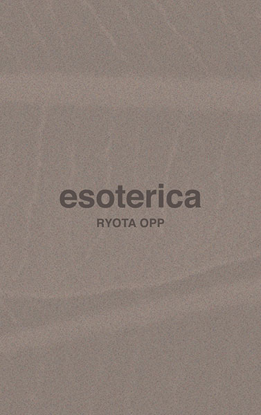 esoterica - RYOTA OPP